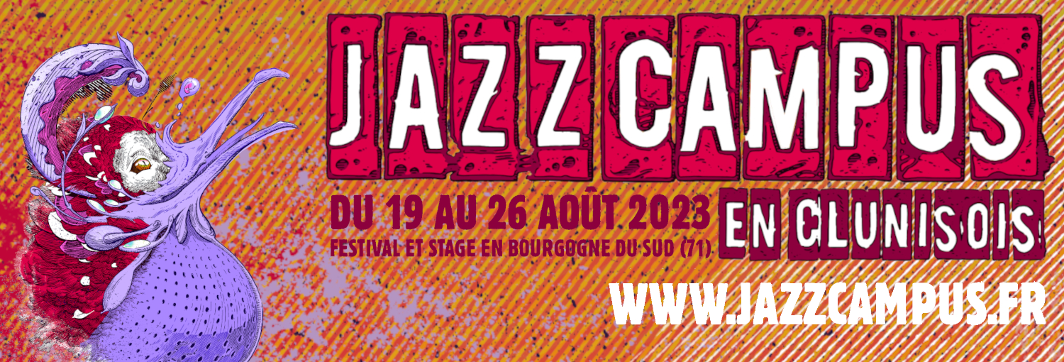 Final de Jazz Campus en Clunisois ( 25 et 26 août) - Jazz Magazine