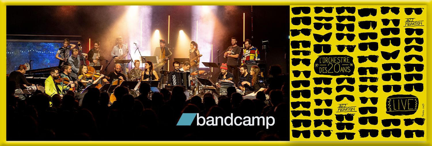 20 ans de Jazz Migration – Sortie de l’album live